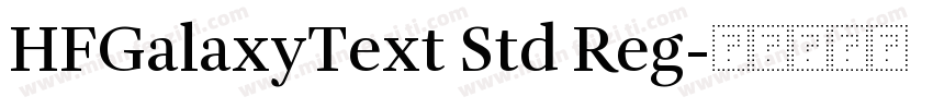 HFGalaxyText Std Reg字体转换